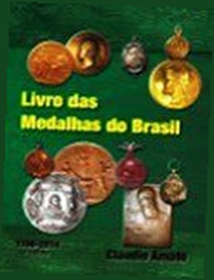Capa de Livro das Medalhas do Brasil – 1a.edição – Claudio Amato – 2014